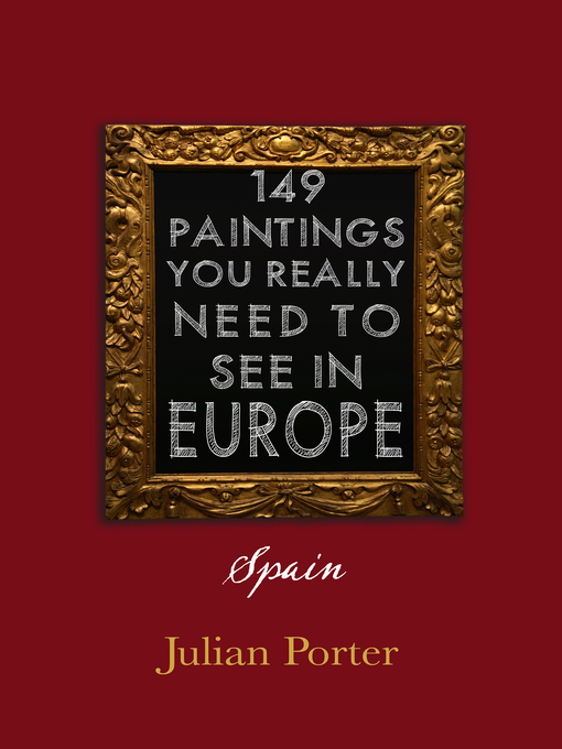 Cover image for 149 Paintings You Really Should See in Europe — Spain